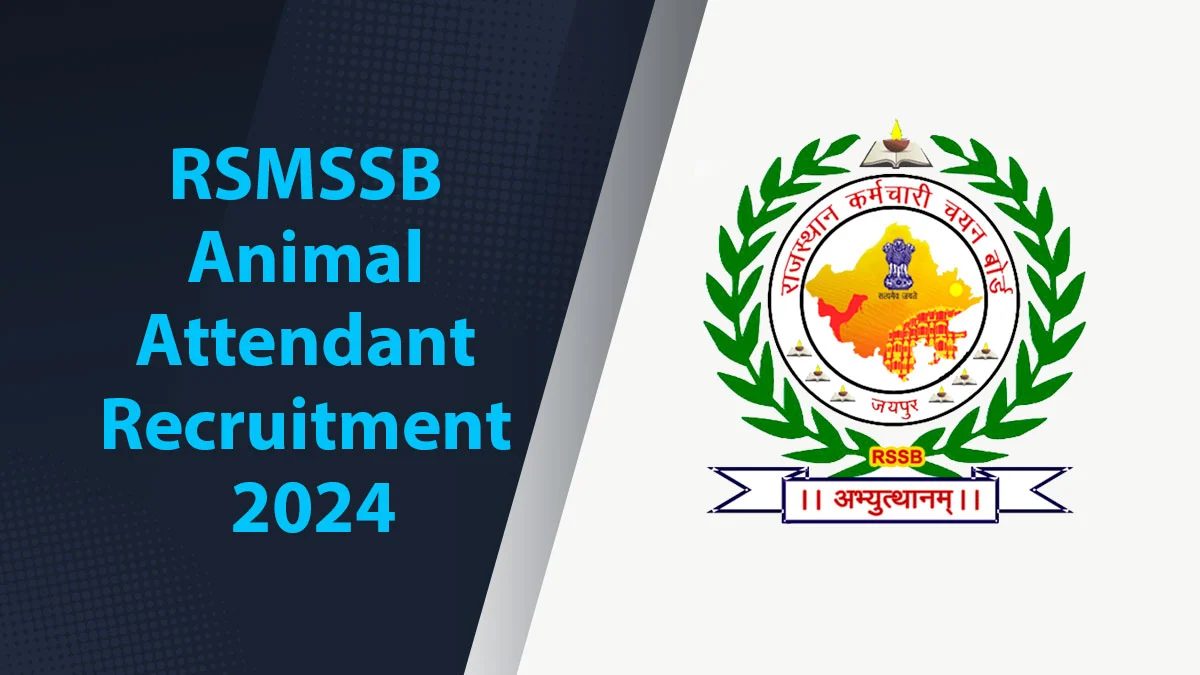 RSMSSB Animal Attendant Recruitment 2024 - Edulain